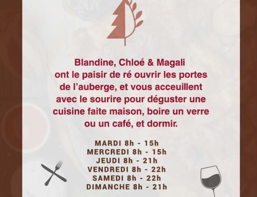 Ouverture de l&rsquo;auberge le 02 avril